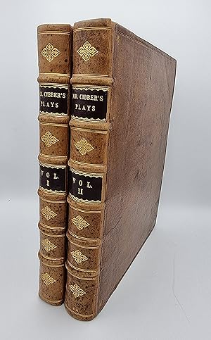 Plays Written by Mr. Cibber. in Two Volumes.