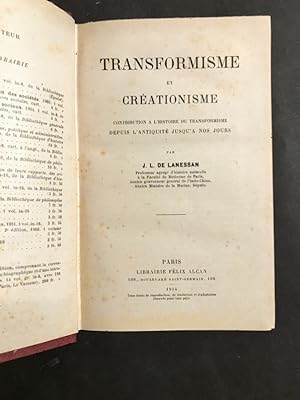 Transformisme et créationisme. Contribution à l'histoire du transformisme depuis l'Antiquité jusq...