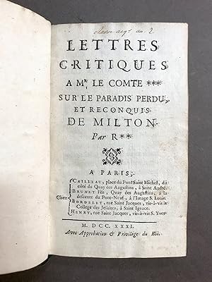 Lettres critiques à Mr le Comte *** sur le Paradis Perdu, et reconquis de Milton. Par R**.
