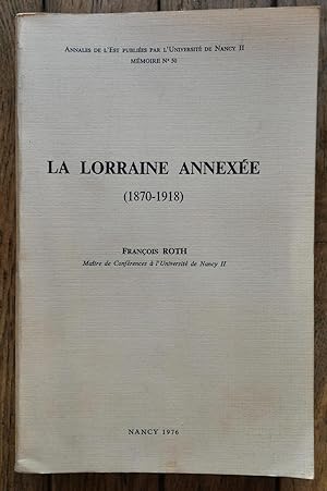 la LORRAINE ANNEXÉE (1870-1918)