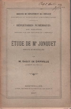 Etude de Me jonquet ( notaire de montpellier ) / archives du département de montpellier