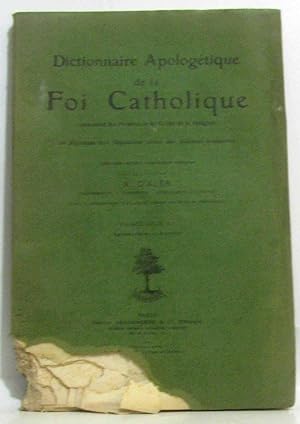 Dictionnaire apologétique de la foi catholique 22 fascicules (fascicule de I à XXIV: III et VII m...