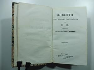 Roberto. Storia domestica contemporanea di A.B. Volume unico