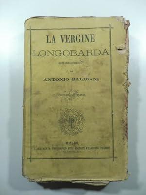 La vergine longobarda. Romanzo storico