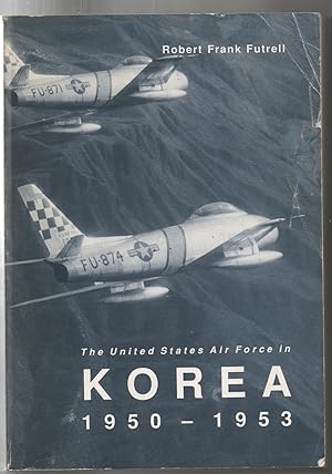 THE UNITED STATES AIR FORCE IN KOREA 1950-1953