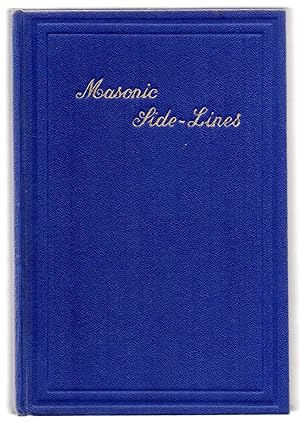Masonic Side-Lines: Historical - Symbolical - Humorous