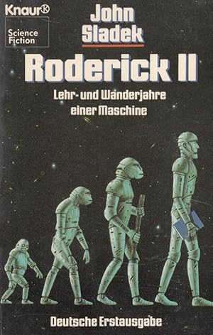 Roderick oder die Erziehung einer Maschine II - Lehr- und Wanderjahre einer Maschine. Knaur ; 577...