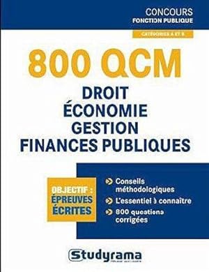 800 QCM ; droit, économie, gestion finances publiques