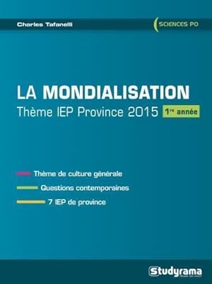 la mondialisation ; thème IEP province 2015 ; 1ère année