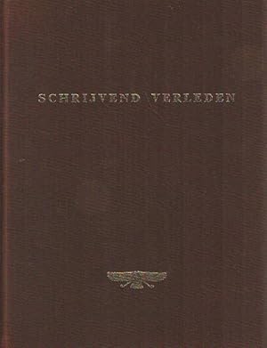 Schrijvend verleden. Documenten uit het oude Nabije Oosten. Vertaald en toegelicht.