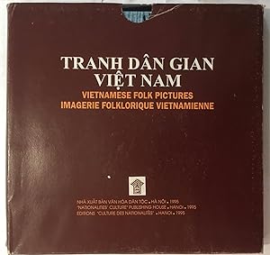 Tranh dan gian Viet Nam = Vietnamese folk pictures = Imagerie folklorique Vietnamienne