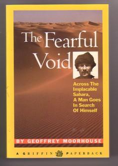 The Fearful Void : Across the Implacable Sahara a Man Goes in Search of Himself