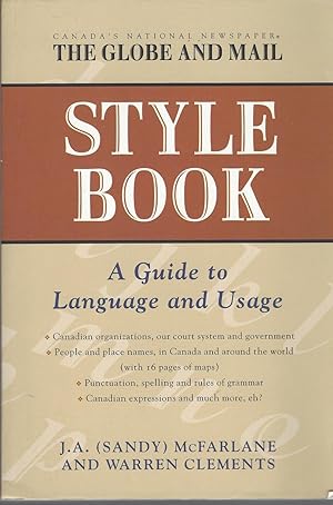 Globe And Mail Style Book: A Guide To Language And Usage