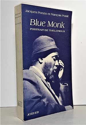 Blue Monk. Un Portrait de Thelonious