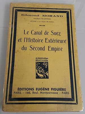 le CANAL de SUEZ et l'Histoire extérieure du SECOND EMPIRE