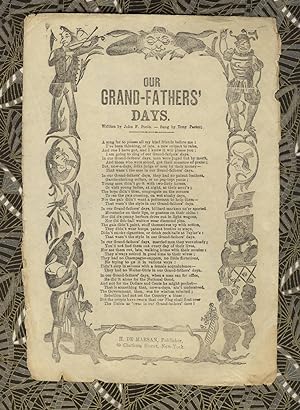 Our grand-fathers' days. Written by John F. Poole. - Sung by Tony Pastor