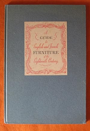 A Guide to English and French Furniture of the Eighteenth Century: A New and Unusual Treatise Reg...