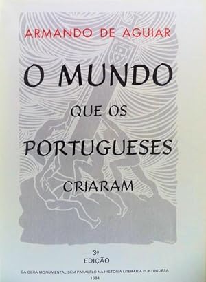 O MUNDO QUE OS PORTUGUESES CRIARAM. 3ª edição