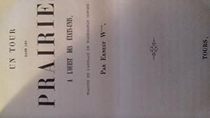 Un tour dans les prairies, à l'ouest des États-Unis. Traduit de l'anglais par ernest w***
