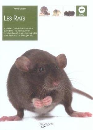 Les rats. le choix, l'installation, les soins quotidiens, la reproduction, la prévention et le so...
