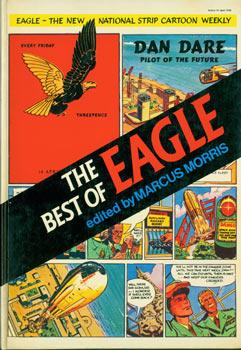 The Best Of Eagle. With Original Autograph by Morris, signed dedication facing title page.