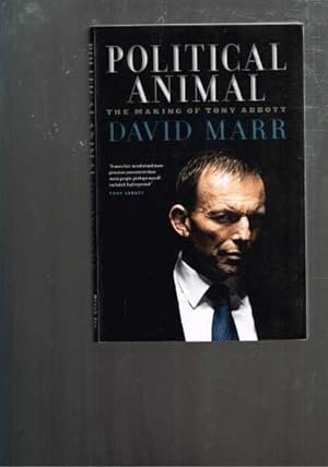 Political Animal - The Making of Tony Abbott