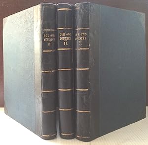 Our Own Country. Descriptive, Historical, Pictorial. 3 Vols. LEATHER Edition