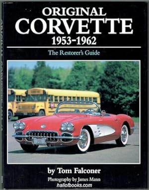 Original Corvette 1953-1962: The Restorer's Guide (Signed)