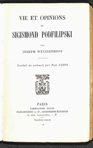 Vie et opinions de Sigismond Podfilipski.