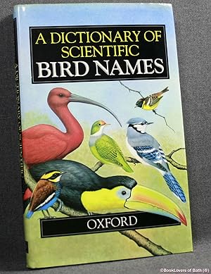 A Dictionary of Scientific Bird Names