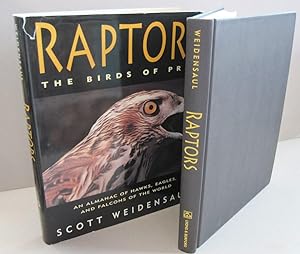 Raptors The Birds of Prey; An Almanac of Hawks,Eagles and Falcons of the World