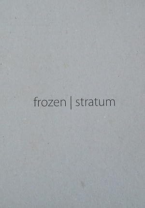 Frozen Stratum A solo exhibition by Arin Dwihartanto Sunaryo