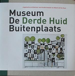Museum De Derde Huid Buitenplaats : Organische architectuur van Hundertwasser en Alberts & Van Huut