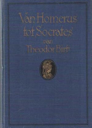 Van Homerus tot Socrates. Een boek over de oude Grieken