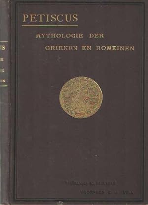 Mythologie der Grieken en Romeinen; Vrij bewerkt naar den 20en Hoogd. Druk, Met een voorwoord van...