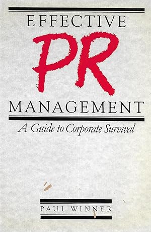 PR Management: A Guide to Corporate Survival