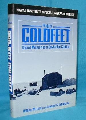 Project Coldfeet : Secret Mission to a Soviet Ice Station