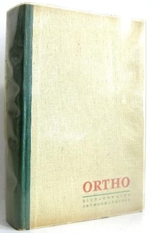 Ortho dictionnaire orthographique et grammatical