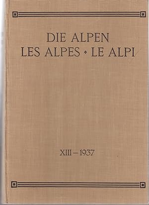 Die Alpen - Les Alpes - Le Alpi. XIII 1937. Revue du Club Alpin Suisse