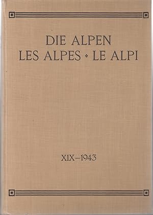 Die Alpen - Les Alpes - Le Alpi. XIX 1943. Revue du Club Alpin Suisse