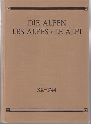 Die Alpen - Les Alpes - Le Alpi. XX 1944. Revue du Club Alpin Suisse