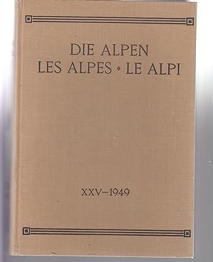 Die Alpen - Les Alpes - Le Alpi. XXV 1949. Revue du Club Alpin Suisse