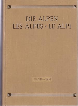 Die Alpen - Les Alpes - Le Alpi. XXVI 1951. Revue du Club Alpin Suisse