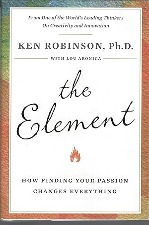 Element How Finding Your Passion Changes Everything