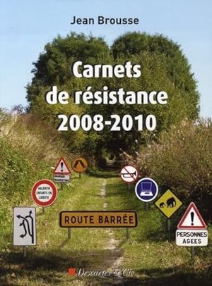 carnets de résistance 2008/2010