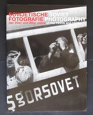 Soviet Photography of the 1920s and 1930s. Sowjestische Fotografie Der 20er Und 30er Jahre