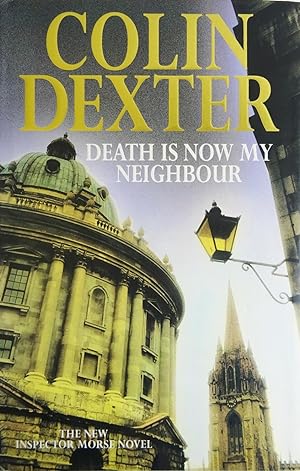 Death Is Now My Neighbour
