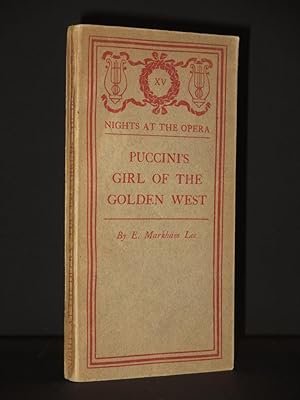 Puccini's Girl of the Golden West: (Nights at the Opera Series)