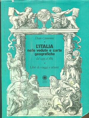 l'Italia nelle vedute e carte geografiche dal 1493 al 1894.