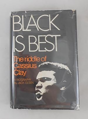 Black is Best The Riddle of Cassius Clay